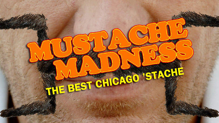 Which manly man has the best mustache in Chicago?