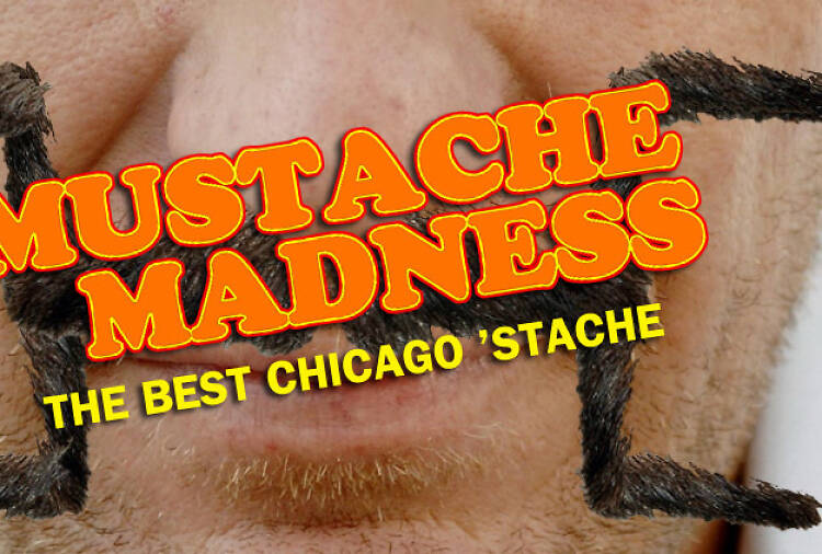 Which manly man has the best mustache in Chicago?