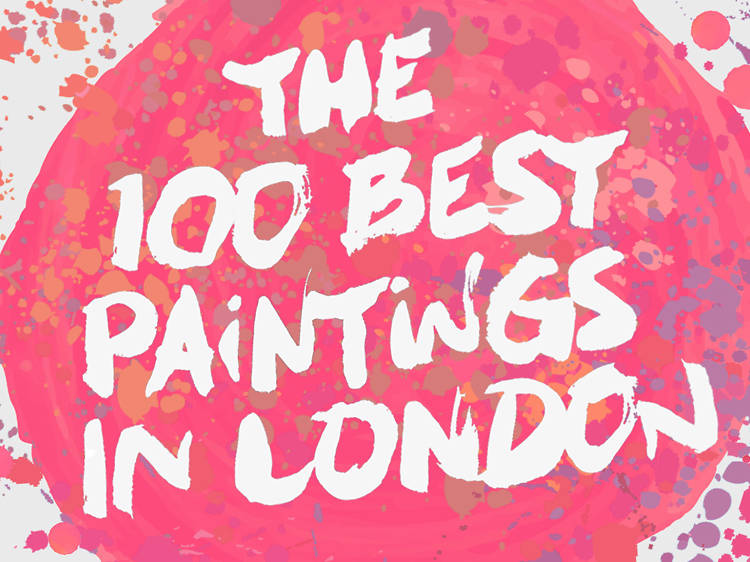 The 100 best paintings in London