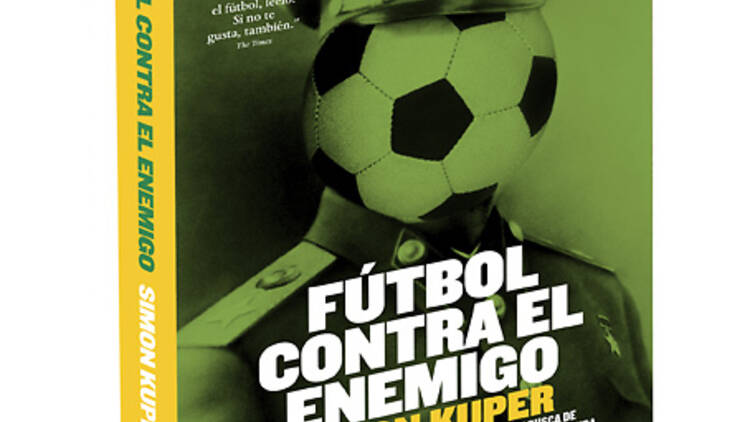 'El fútbol contra el enemigo'. Simon Kupper