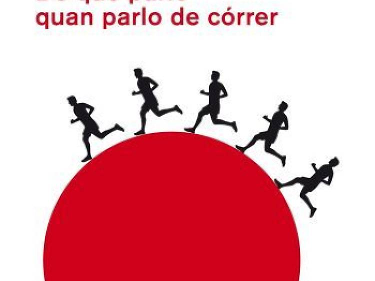 'De què parlo quan parlo de córrer'. Haruki Murakami