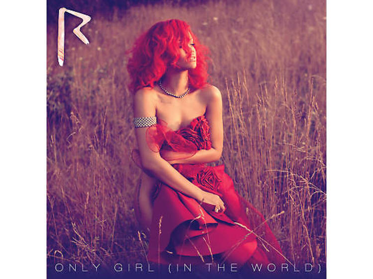 ‘Only Girl (In the World)’ (2010)