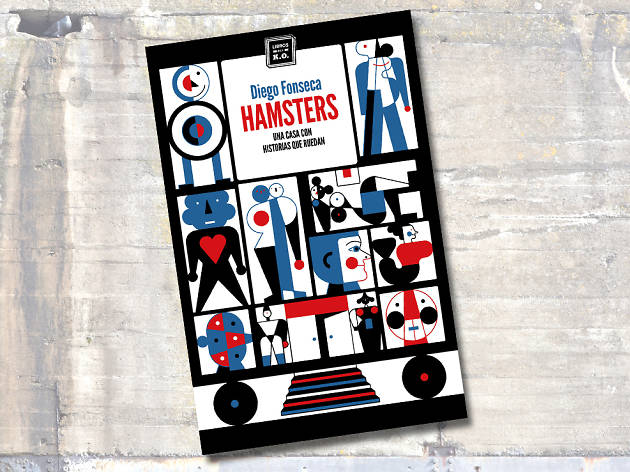 Hámsters. Una casa con historias que de Diego Fonseca Hámsters. Una casa con historias que de Diego Fonseca