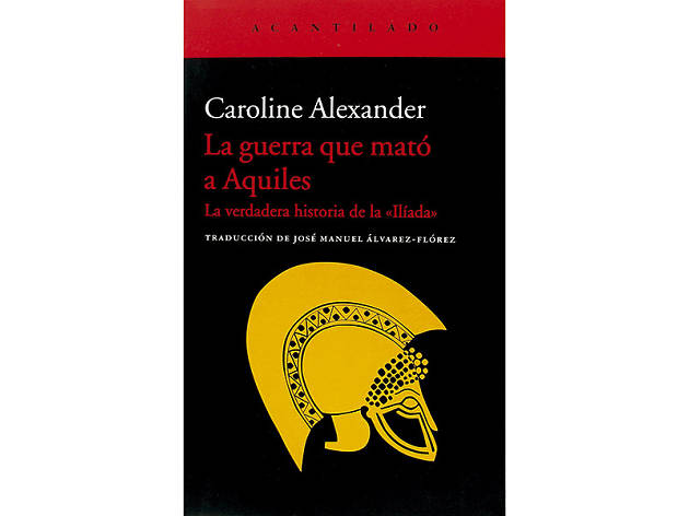 La guerra que mató a Aquiles La guerra que mató a Aquiles