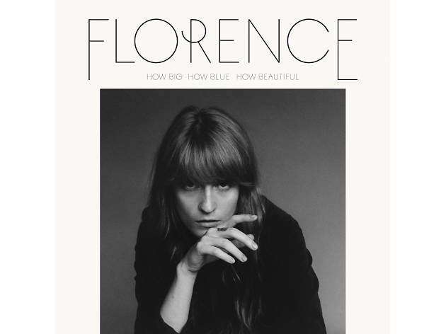 Florence And The Machine – How Big, How Blue, How Beautiful Florence And The Machine – How Big, How Blue, How Beautiful