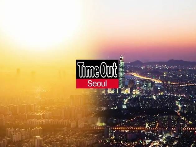 타임아웃 서울 영상 Time out seoul video