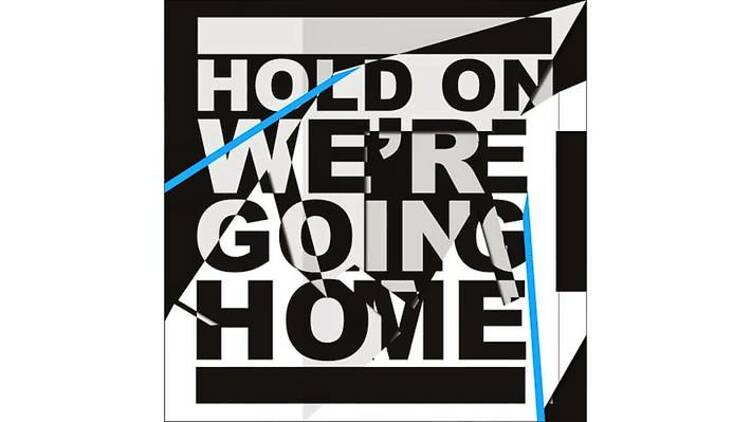 ‘Hold On, We’re Going Home’ feat Majid Jordan (2013)