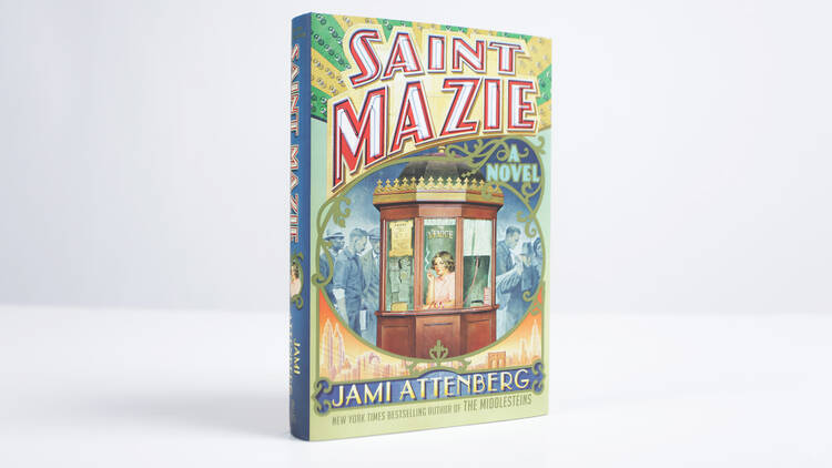 "Saint Mazie" by Jamie Attenberg