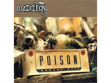 ‘Poison’ by The Prodigy ‘Poison’ by The Prodigy