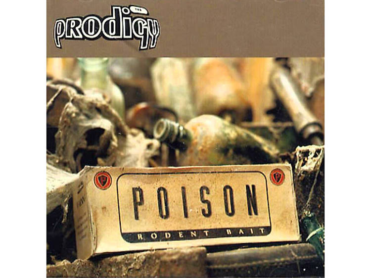 "Poison" by The Prodigy
