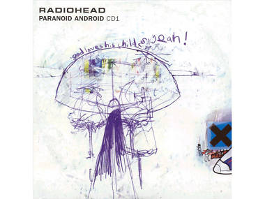 ‘Paranoid Android’ by Radiohead ‘Paranoid Android’ by Radiohead
