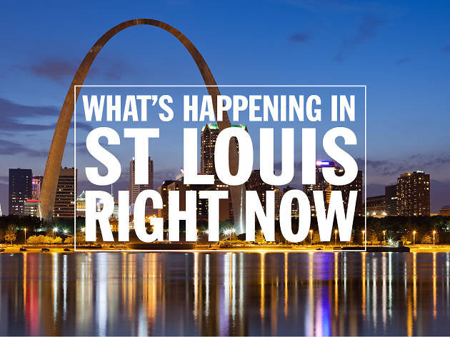 Things to do in St. Louis | Time Out St. Louis