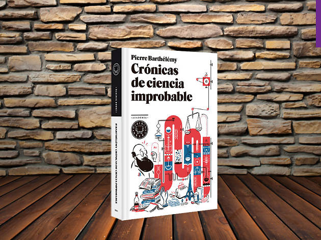 Crónicas de ciencia improbable Crónicas de ciencia improbable