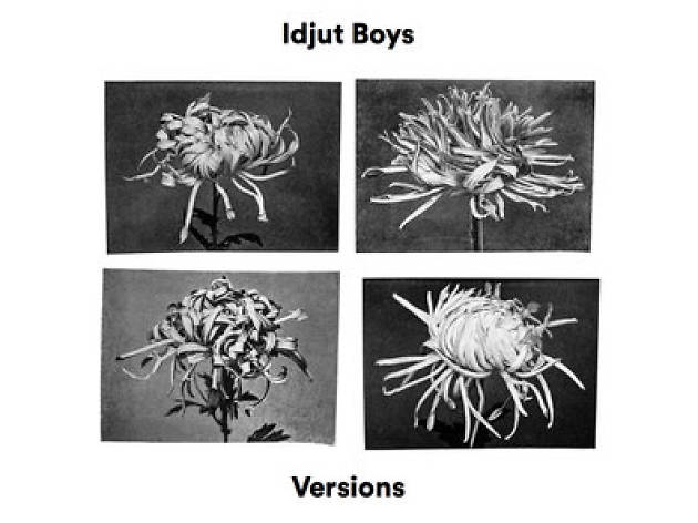 Idjut Boys, Versions Idjut Boys, Versions