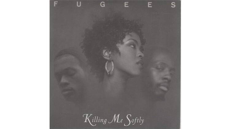 'Killing Me Softly' - The Fugees