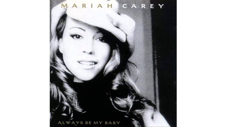 'Always Be My Baby' - Mariah Carey