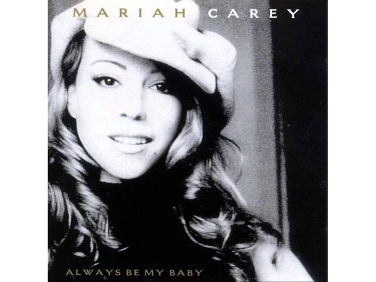 'Always Be My Baby' - Mariah Carey