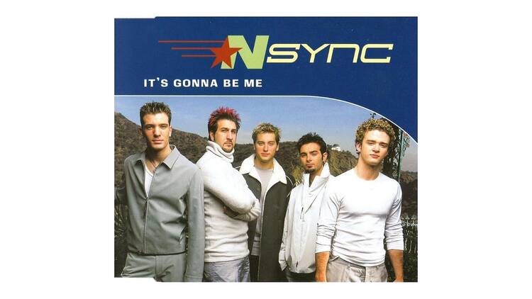 'It's Gonna Be Me' - NSYNC