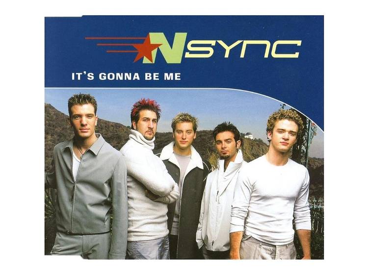 'It's Gonna Be Me' - NSYNC
