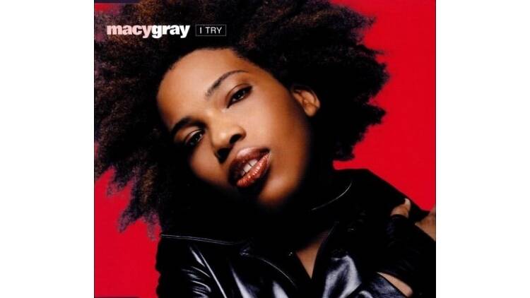 'I Try' - Macy Gray