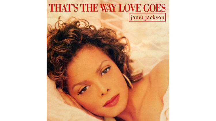 ‘That's the Way Love Goes’ by Janet Jackson