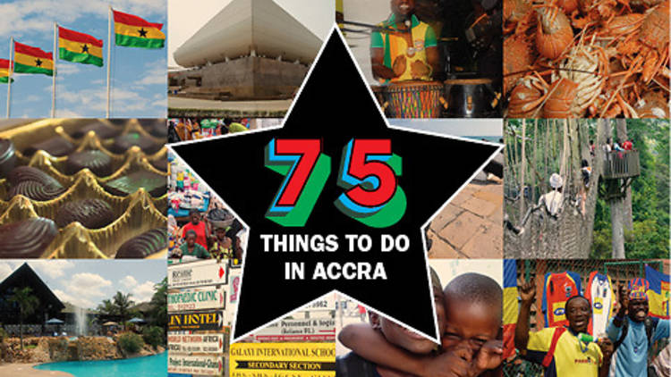 75 things to do in Accra and Ghana