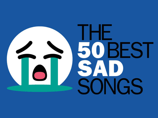 50 Best Sad Songs To Get Emotional And Cry It All Out