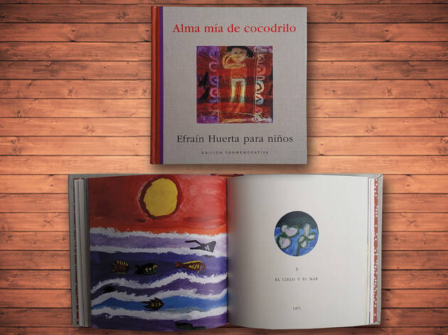 Alma mía de cocodrilo Efraín Huerta para niños con Alma mía de cocodrilo