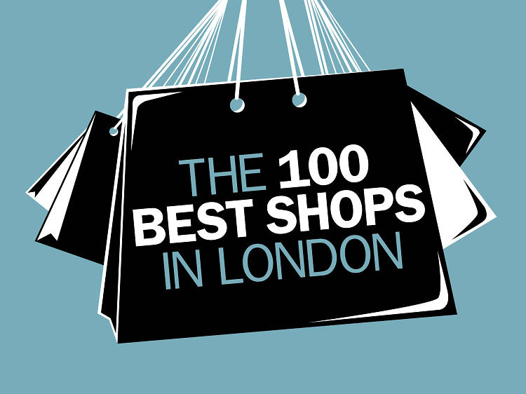 The 100 best shops in London