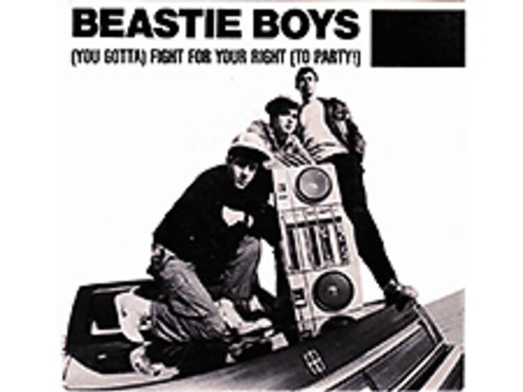 '(You Gotta) Fight For Your Right (To Party)' by Beastie Boys