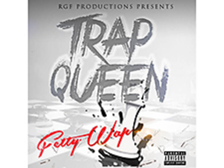 ‘Trap Queen’ by Fetty Wap