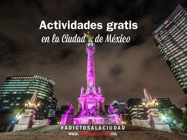 Actividades gratis en la CDMX Actividades gratis en la CDMX