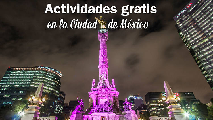 Actividades gratis en la Ciudad de México