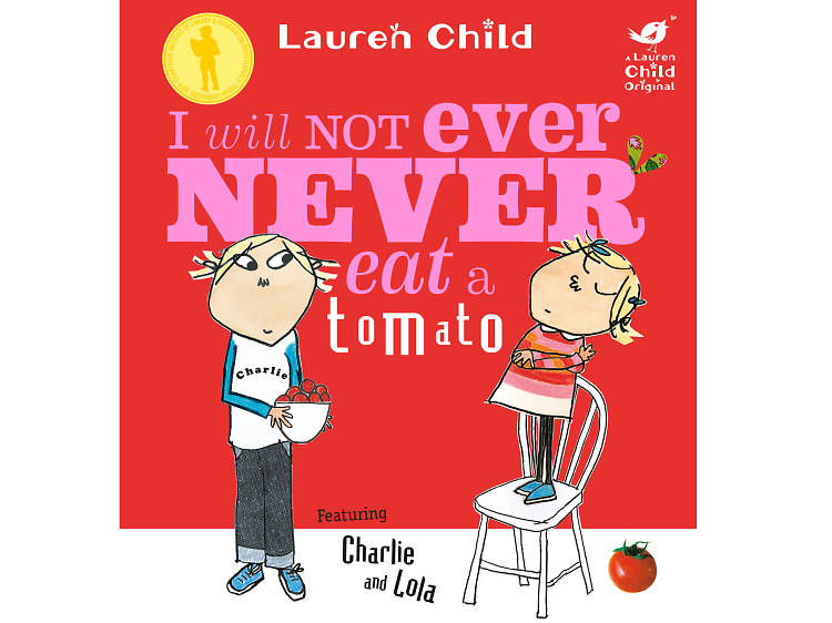 I Will Not Ever Eat a Tomato