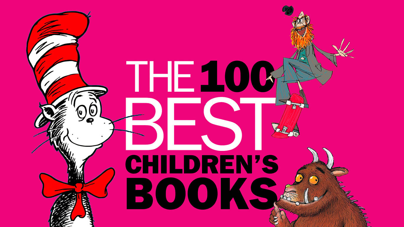 The 100 best children’s books the very best books for kids
