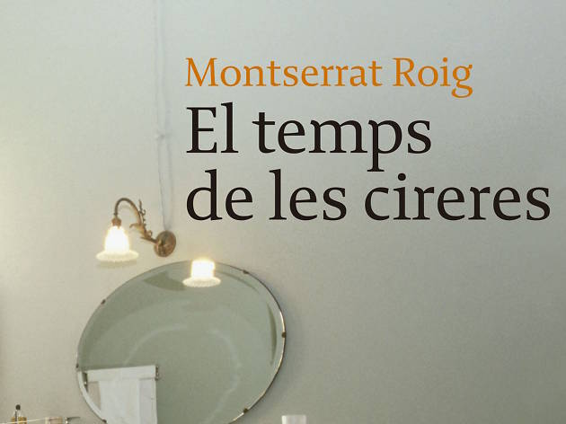 El temps de les cireres El temps de les cireres