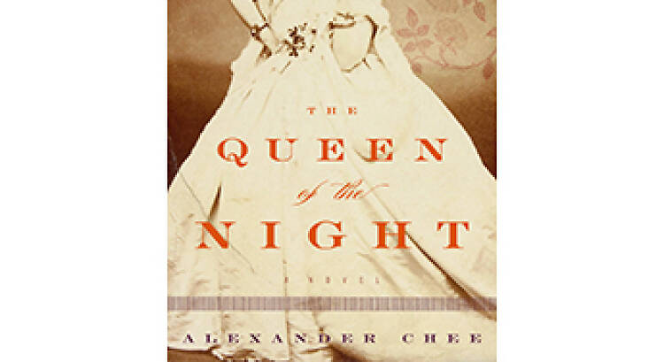 The Queen of the Night by Alexander Chee