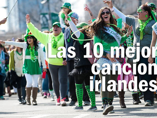 Canciones irlandesas Las 10 mejores canciones irlandesas para celebrar el Día de San Patricio