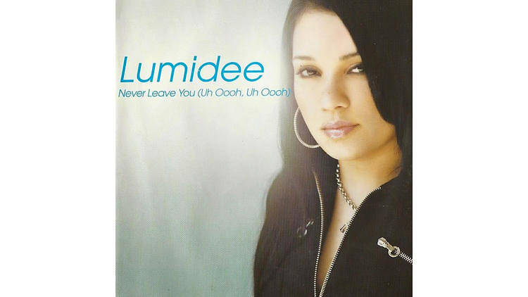 ‘Never Leave You (Uh Oooh, Uh Oooh)’ – Lumidee