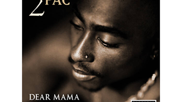 2pac, “Dear Mama”