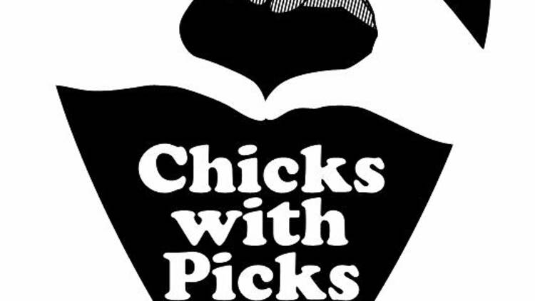 Chicks with Picks