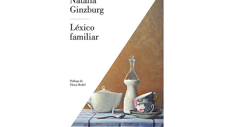  'Léxico familiar', de Natalia Ginzburg 