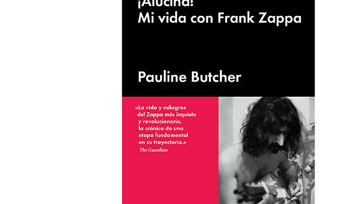 '¡Alucina! Mi vida con Frank Zappa', Pauline Butcher