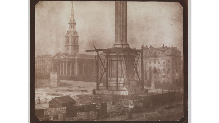 William Henry Fox Talbot: 'Nelson's Column Under Construction'. © National Media Museum