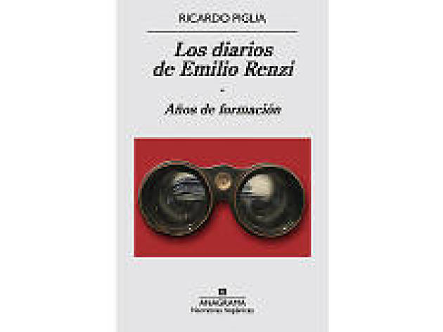 Los diarios de Emilio Renzi Los diarios de Emilio Renzi