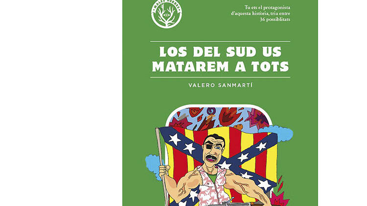 'Los del sud us matarem a tots', de Valero Sanmartí 