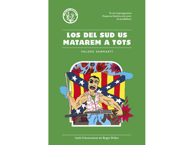 'Los del sud us matarem a tots', de Valero Sanmartí 