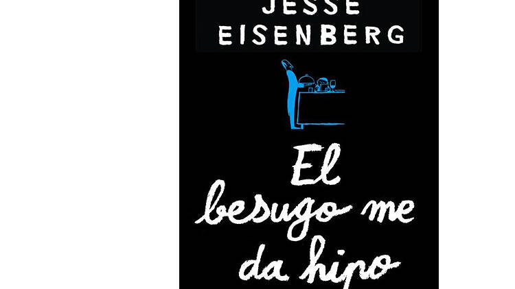 'El besugo me da hipo', de Jesse Eisenberg 