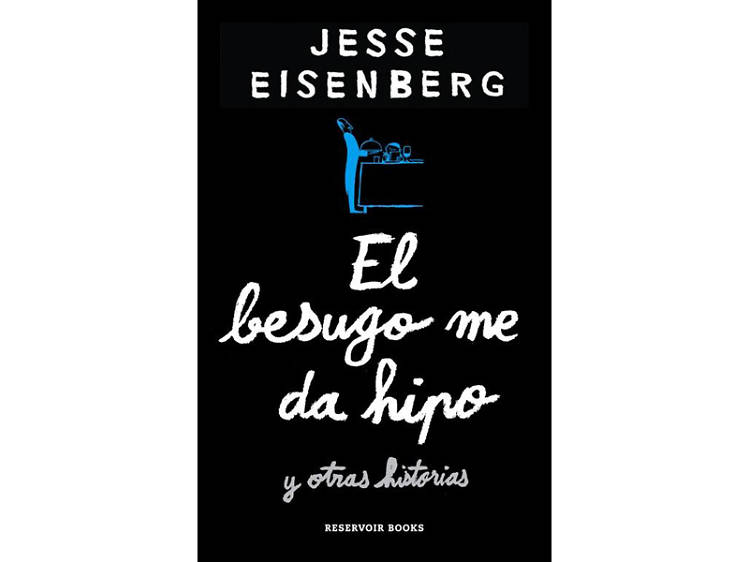 'El besugo me da hipo', de Jesse Eisenberg