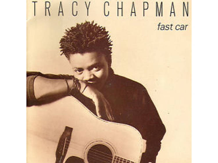 Tracy Chapman, “Fast Car”